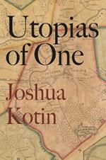 Utopias of One