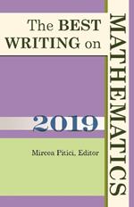 The Best Writing on Mathematics 2019