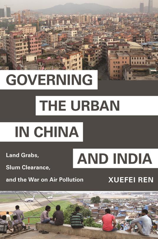 Governing the Urban in China and India