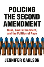 Policing the Second Amendment