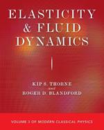 Elasticity and Fluid Dynamics: Volume 3 of Modern Classical Physics