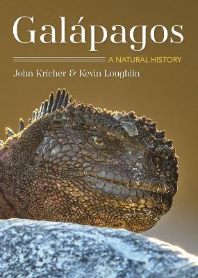 Galapagos: A Natural History  Second Edition - John C. Kricher,Kevin Loughlin - cover