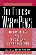 The Ethics of War and Peace