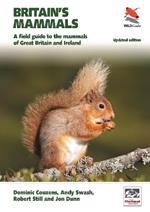 Britain's Mammals     Updated Edition: A Field Guide to the Mammals of Great Britain and Ireland