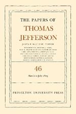 The Papers of Thomas Jefferson, Volume 46: 9 March to 5 July 1805