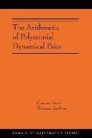 The Arithmetic of Polynomial Dynamical Pairs: (AMS-214)