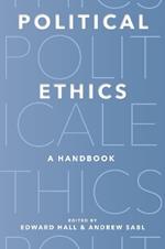 Political Ethics: A Handbook