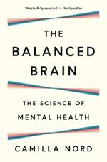 The Balanced Brain: The Science of Mental Health