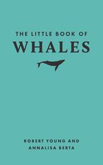 The Little Book of Whales