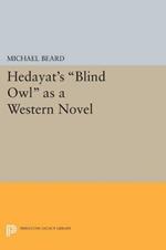 Hedayat's Blind Owl as a Western Novel