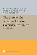 The Notebooks of Samuel Taylor Coleridge, Volume 4: 1819-1826: Text