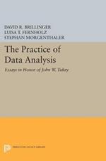 The Practice of Data Analysis: Essays in Honor of John W. Tukey