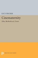 Cinematernity: Film, Motherhood, Genre