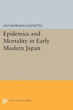 Epidemics and Mortality in Early Modern Japan