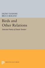 Birds and Other Relations: Selected Poetry of Dezsoe Tandori