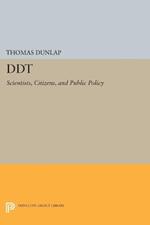 DDT: Scientists, Citizens, and Public Policy