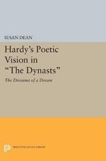 Hardy's Poetic Vision in The Dynasts: The Diorama of a Dream