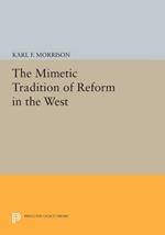 The Mimetic Tradition of Reform in the West