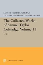 The Collected Works of Samuel Taylor Coleridge, Volume 13: Logic