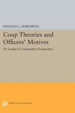 Coup Theories and Officers' Motives: Sri Lanka in Comparative Perspective