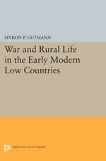 War and Rural Life in the Early Modern Low Countries