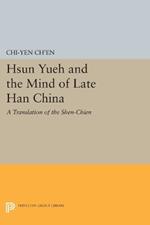 Hsun Yueh and the Mind of Late Han China: A Translation of the SHEN-CHIEN