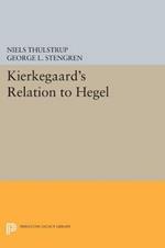 Kierkegaard's Relation to Hegel