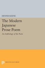 The Modern Japanese Prose Poem: An Anthology of Six Poets