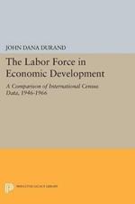 The Labor Force in Economic Development: A Comparison of International Census Data, 1946-1966