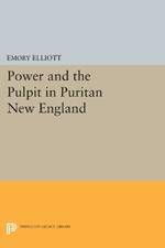 Power and the Pulpit in Puritan New England