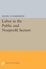 Labor in the Public and Nonprofit Sectors