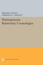 Homogeneous Relativistic Cosmologies