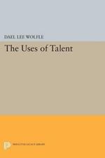 The Uses of Talent