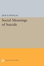 Social Meanings of Suicide