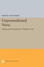 Unpremeditated Verse: Feeling and Perception in Paradise Lost