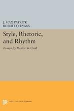 Style, Rhetoric, and Rhythm: Essays by Morris W. Croll