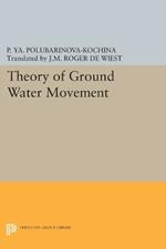 Theory of Ground Water Movement