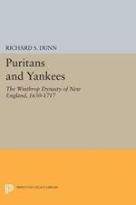 Puritans and Yankees: The Winthrop Dynasty of New England