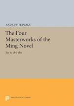 The Four Masterworks of the Ming Novel: Ssu ta ch'i-shu