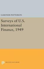 Surveys of U.S. International Finance, 1949