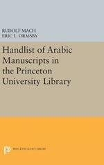 Handlist of Arabic Manuscripts (New Series) in the Princeton University Library