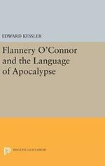 Flannery O'Connor and the Language of Apocalypse