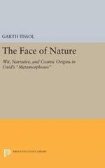 The Face of Nature: Wit, Narrative, and Cosmic Origins in Ovid's Metamorphoses