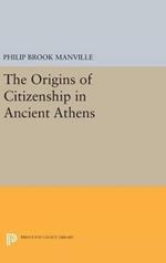 The Origins of Citizenship in Ancient Athens