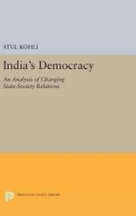 India's Democracy: An Analysis of Changing State-Society Relations