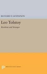 Leo Tolstoy: Resident and Stranger