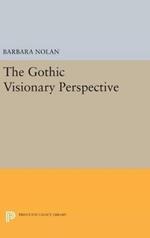 The Gothic Visionary Perspective