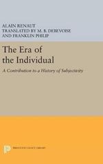 The Era of the Individual: A Contribution to a History of Subjectivity