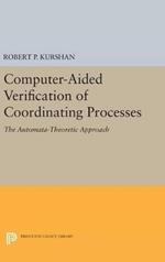 Computer-Aided Verification of Coordinating Processes: The Automata-Theoretic Approach