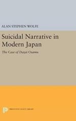 Suicidal Narrative in Modern Japan: The Case of Dazai Osamu